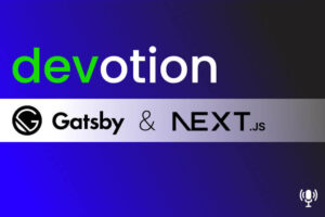 devotion podcast gatsby next