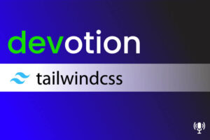 devotion podcast episode about tailwindcss cover