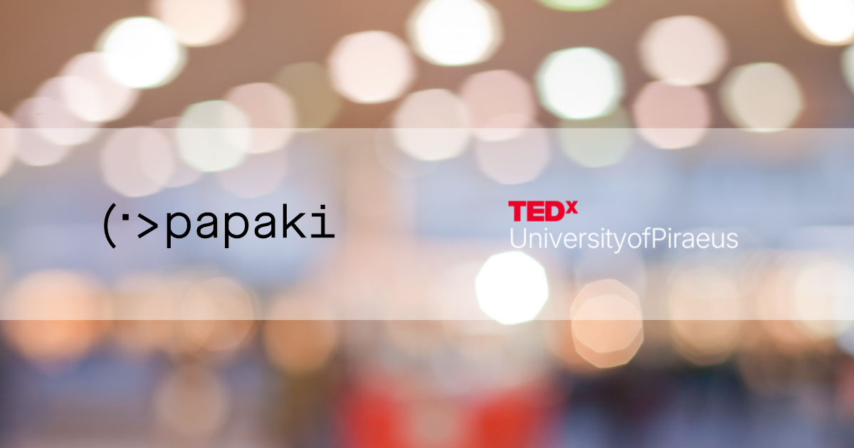 Papaki TEDx University of Piraeus